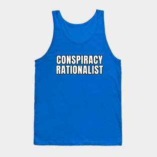 Conspiracy Rationalist Tank Top